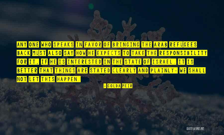 Things We Say Quotes By Golda Meir Things We Say Quotes By Golda Meir