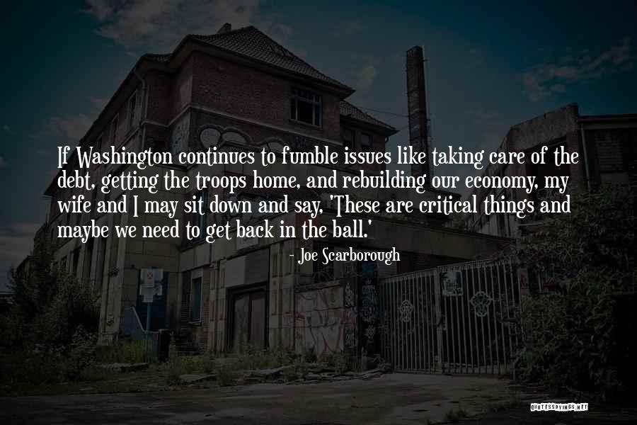 Things We Say Quotes By Joe Scarborough Things We Say Quotes By Joe Scarborough