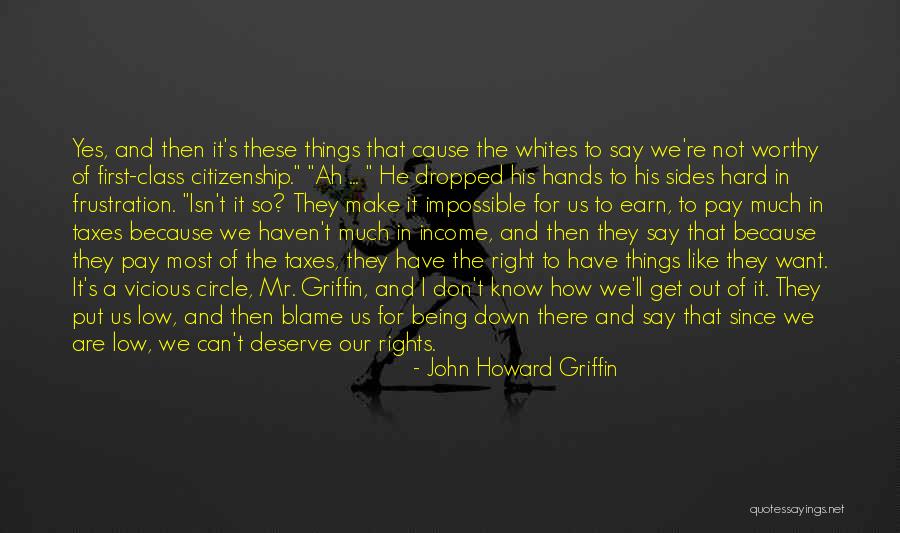 Things We Say Quotes By John Howard Griffin Things We Say Quotes By John Howard Griffin