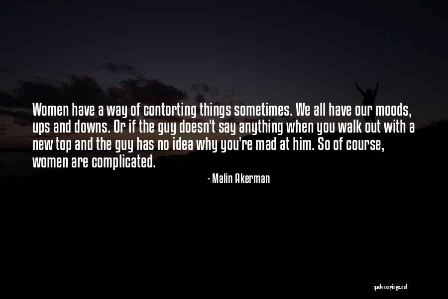Things We Say Quotes By Malin Akerman Things We Say Quotes By Malin Akerman