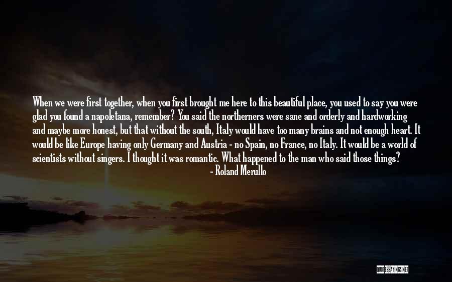 Things We Say Quotes By Roland Merullo Things We Say Quotes By Roland Merullo