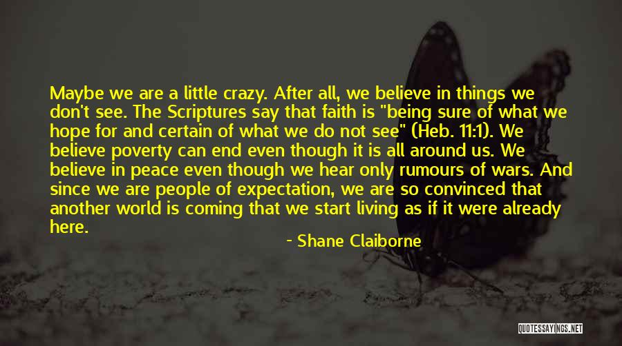 Things We Say Quotes By Shane Claiborne Things We Say Quotes By Shane Claiborne