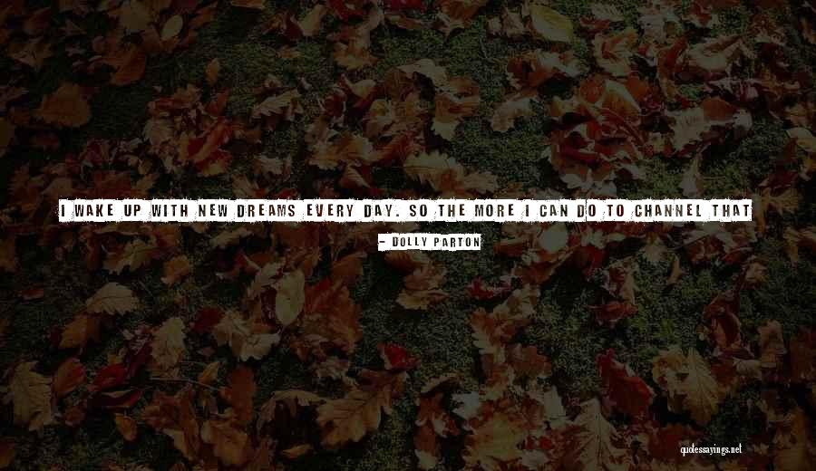 Things We Want To Do Quotes By Dolly Parton Things We Want To Do Quotes By Dolly Parton