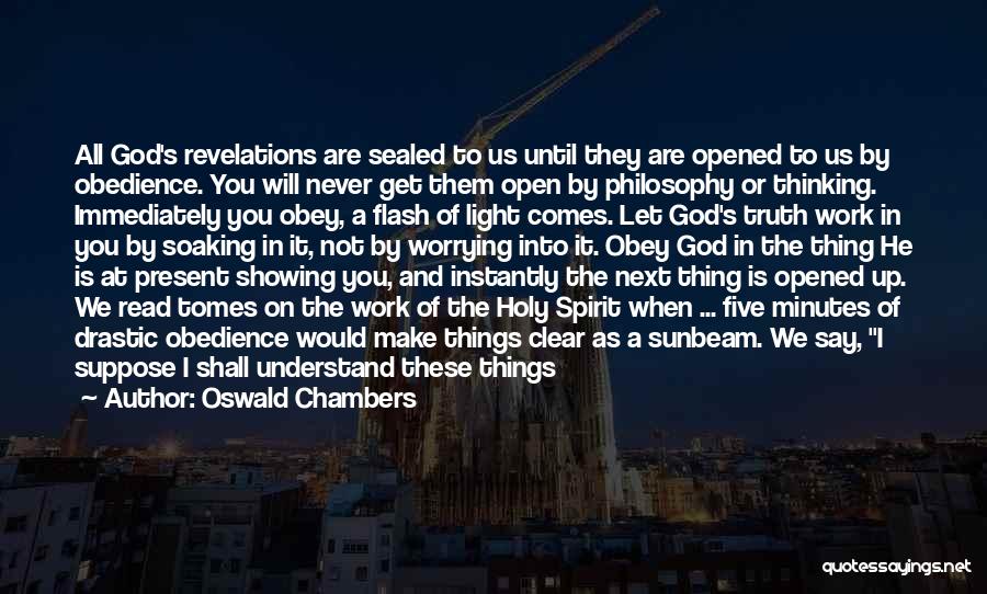 Things We Will Never Understand Quotes By Oswald Chambers
