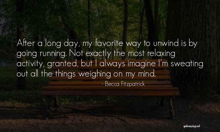 Things Weighing On Your Mind Quotes By Becca Fitzpatrick Things Weighing On Your Mind Quotes By Becca Fitzpatrick