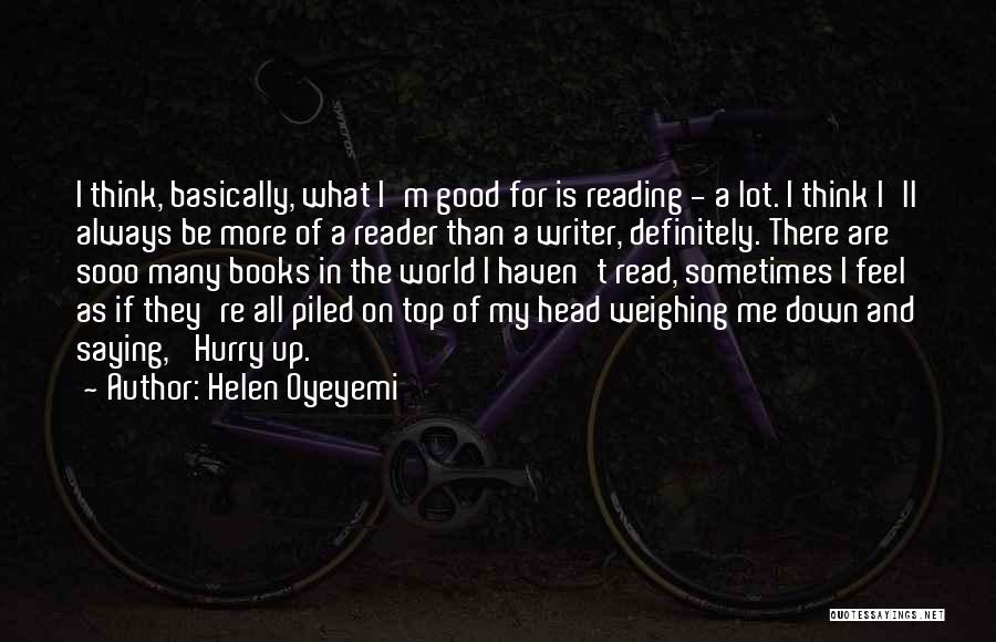 Things Weighing You Down Quotes By Helen Oyeyemi