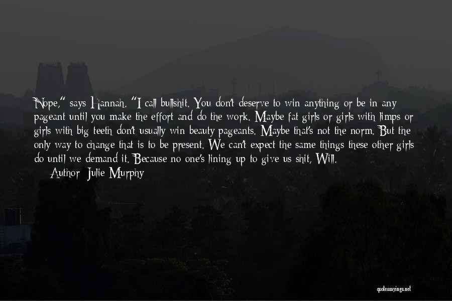Things Will Change Quotes By Julie Murphy