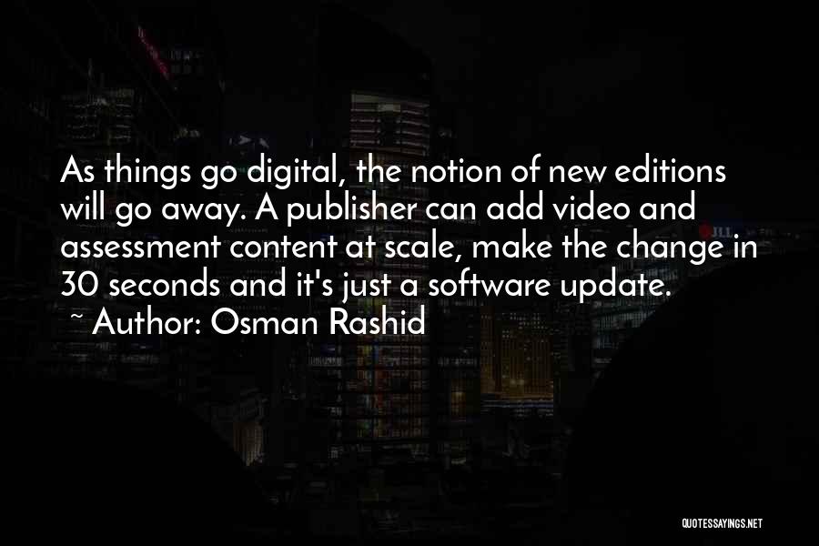 Things Will Change Quotes By Osman Rashid