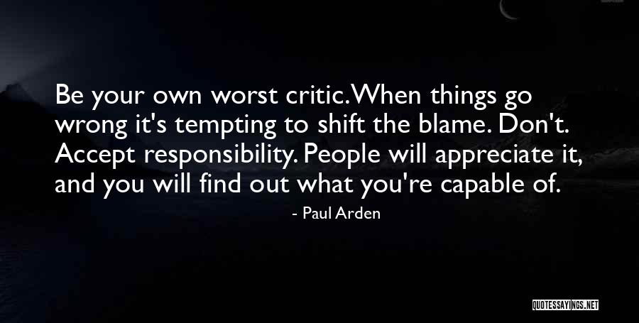 Things Will Go Wrong Quotes By Paul Arden Things Will Go Wrong Quotes By Paul Arden