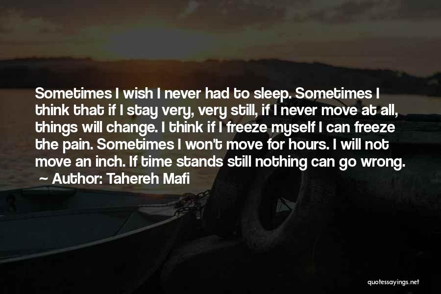 Things Will Never Change Quotes By Tahereh Mafi