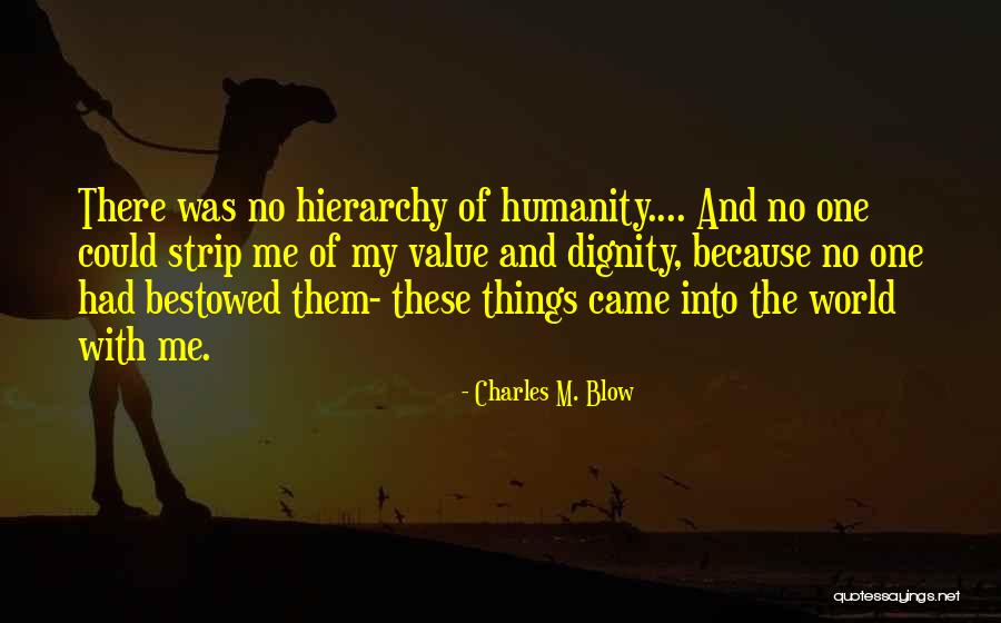 Things With No Value Quotes By Charles M. Blow Things With No Value Quotes By Charles M. Blow