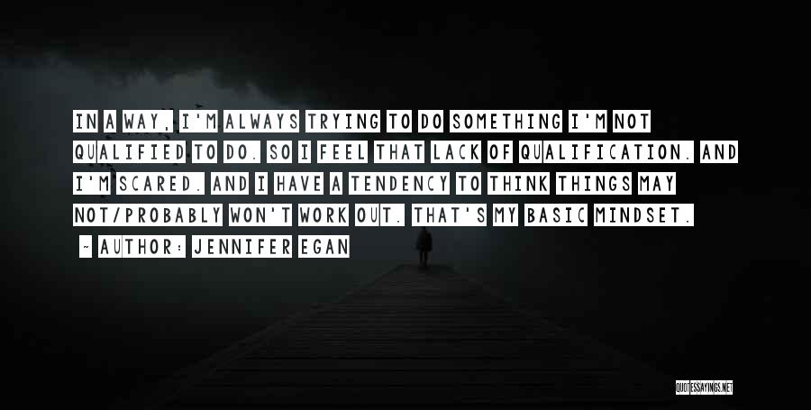 Things Work Out Quotes By Jennifer Egan