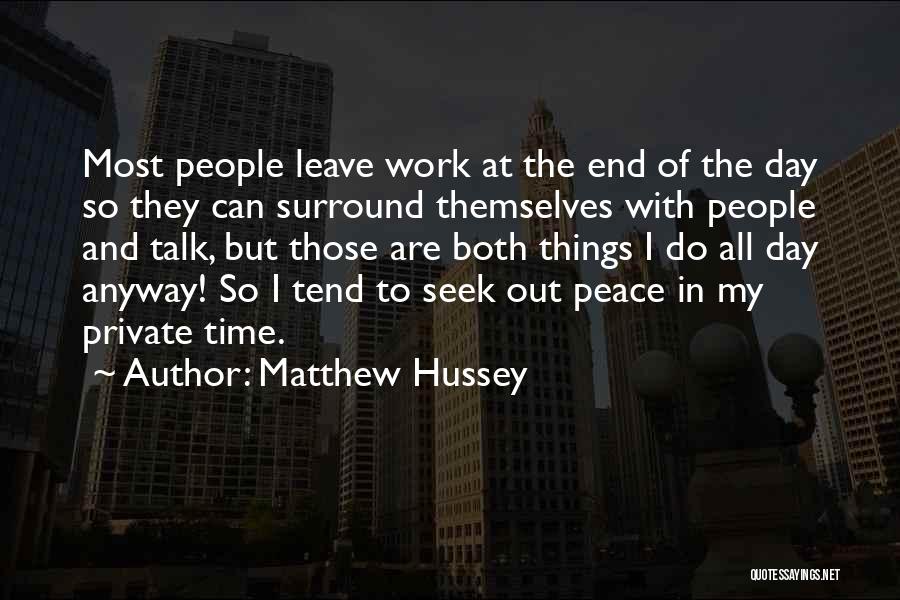 Things Work Themselves Out Quotes By Matthew Hussey