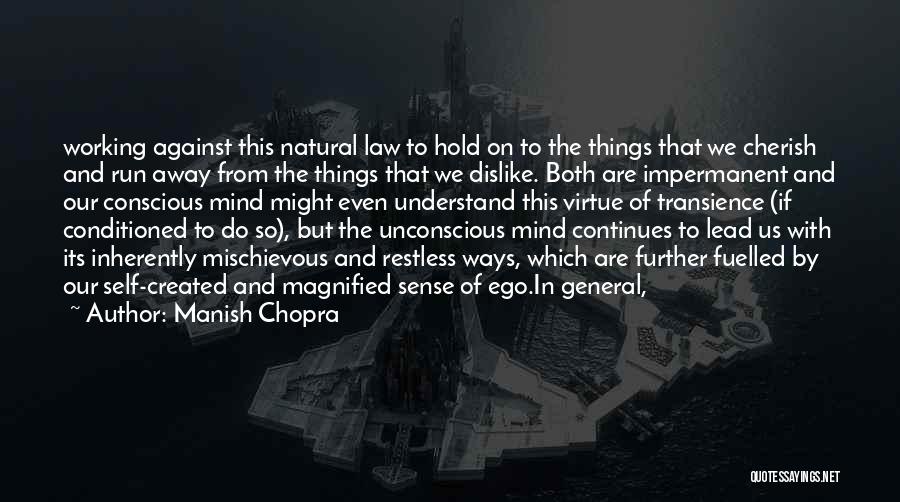 Things Working Both Ways Quotes By Manish Chopra