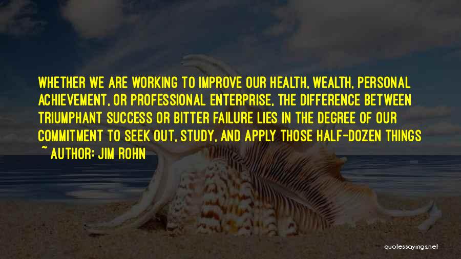 Things Working Out Quotes By Jim Rohn