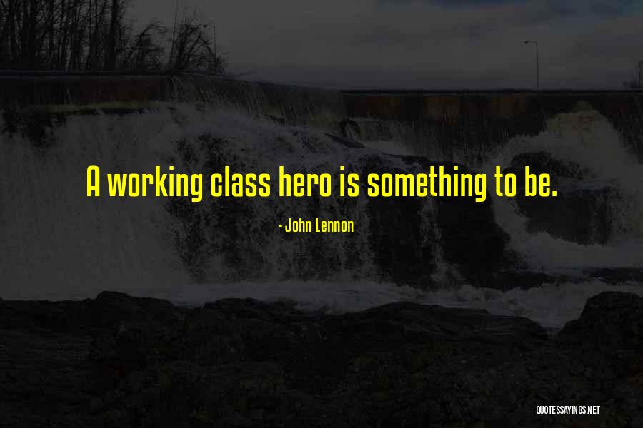 Things Working Themselves Out Quotes By John Lennon