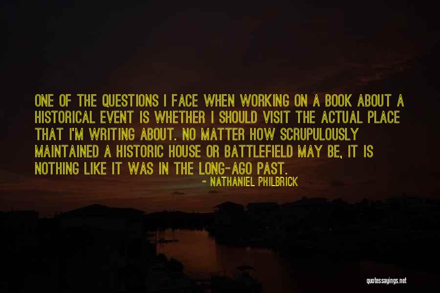 Things Working Themselves Out Quotes By Nathaniel Philbrick Things Working Themselves Out Quotes By Nathaniel Philbrick