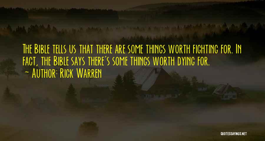 Things Worth Dying For Quotes By Rick Warren
