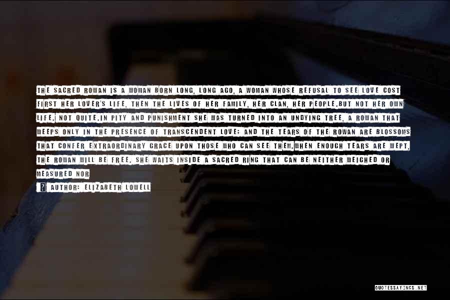 Things Worth Having Are Worth Waiting For Quotes By Elizabeth Lowell