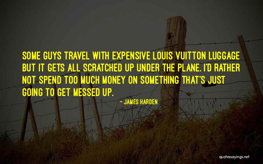 Things Wrong With Millennials Quotes By James Harden Things Wrong With Millennials Quotes By James Harden