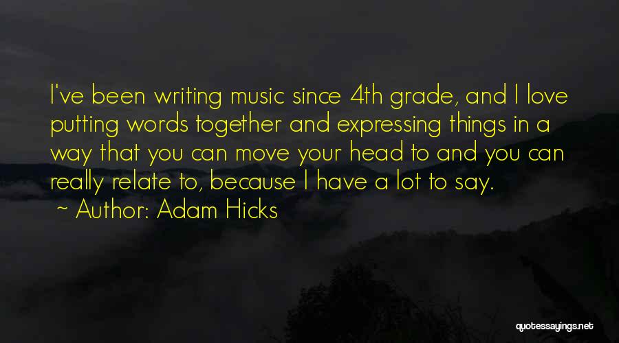 Things You Can Relate To Quotes By Adam Hicks