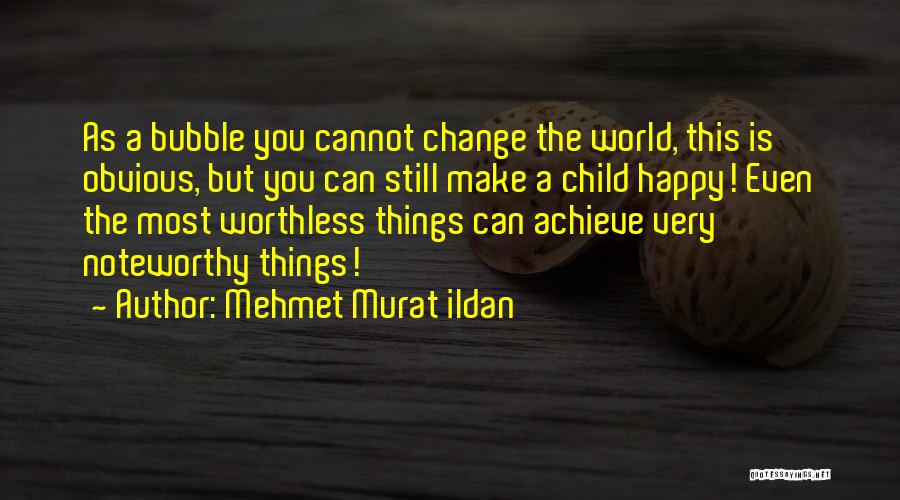 Things You Cannot Change Quotes By Mehmet Murat Ildan