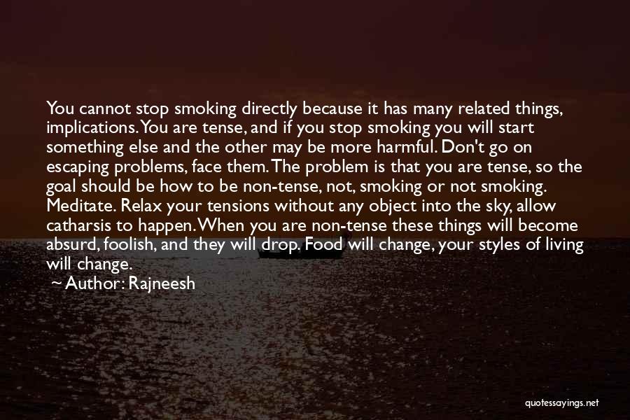 Things You Cannot Change Quotes By Rajneesh
