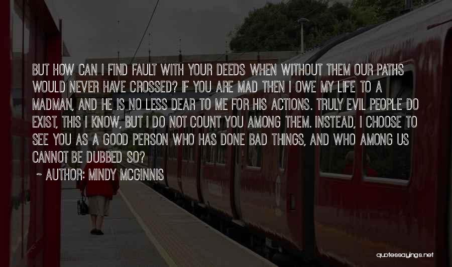 Things You Cannot See Quotes By Mindy McGinnis