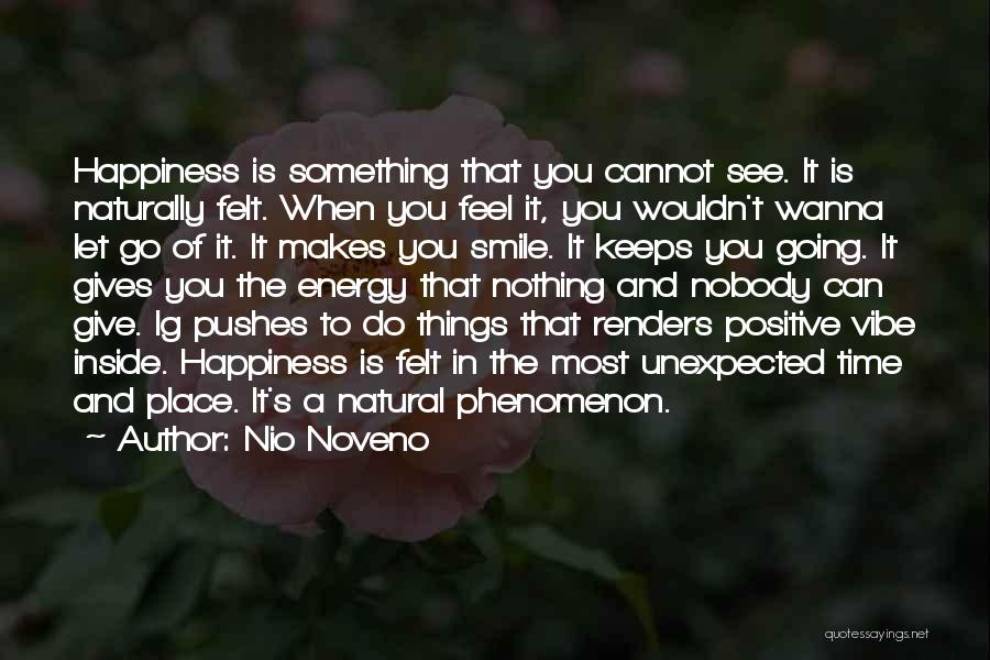Things You Cannot See Quotes By Nio Noveno