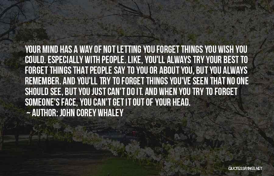 Things You Can't Forget Quotes By John Corey Whaley