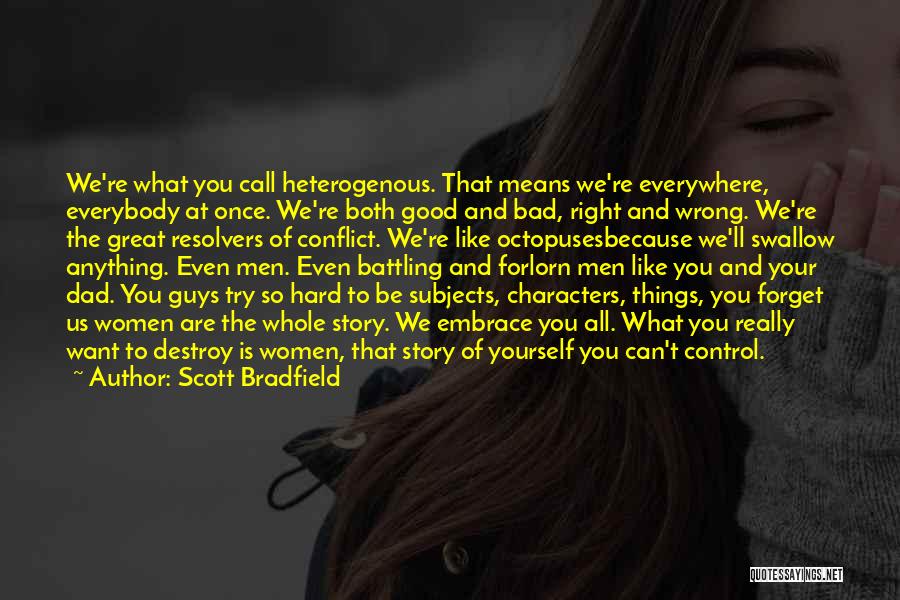 Things You Can't Forget Quotes By Scott Bradfield