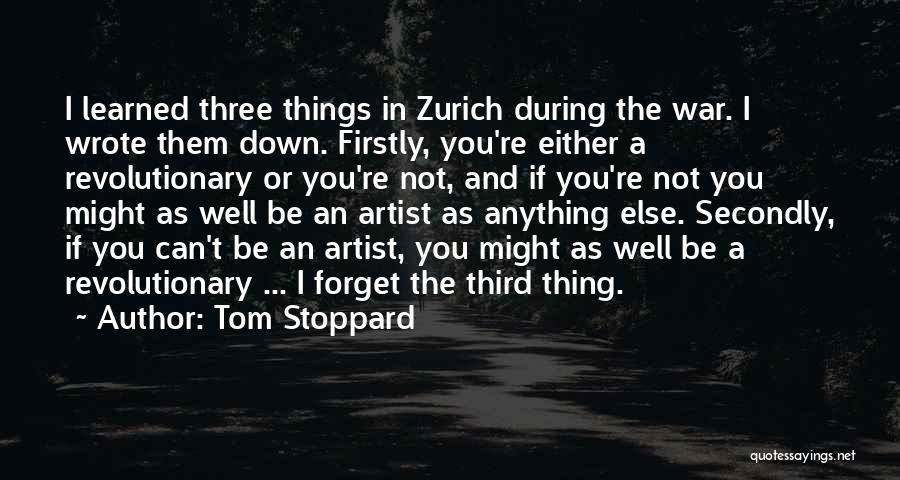 Things You Can't Forget Quotes By Tom Stoppard