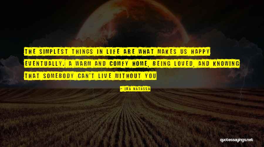 Things You Can't Live Without Quotes By Ika Natassa Things You Can't Live Without Quotes By Ika Natassa