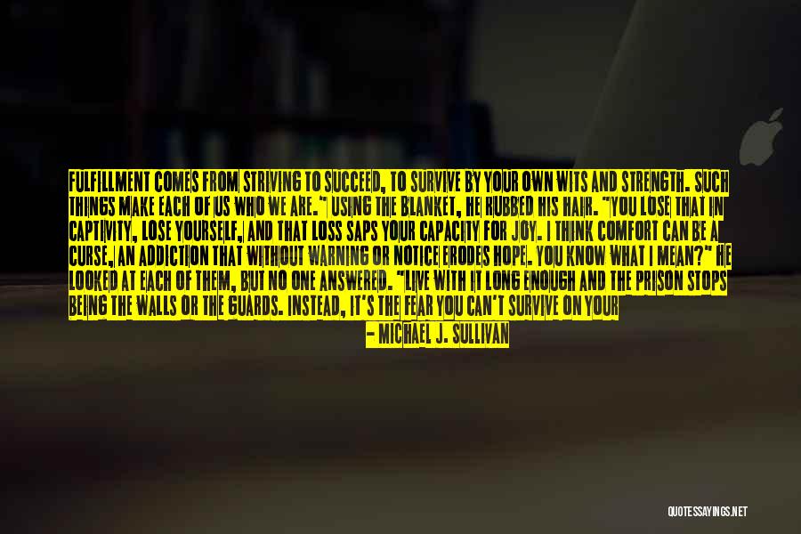 Things You Can't Live Without Quotes By Michael J. Sullivan Things You Can't Live Without Quotes By Michael J. Sullivan