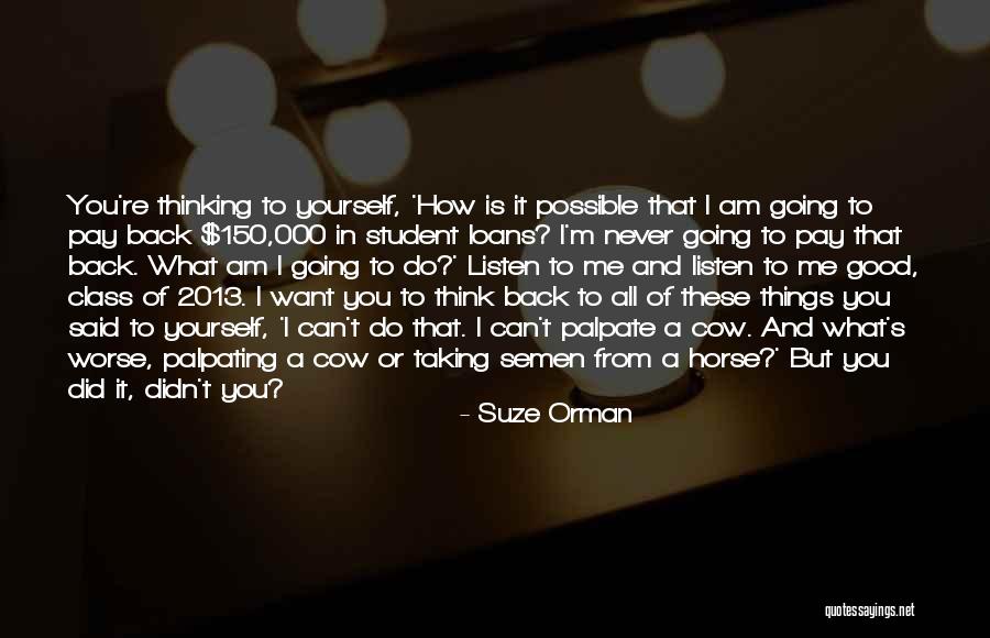 Things You Didn't Do Quotes By Suze Orman