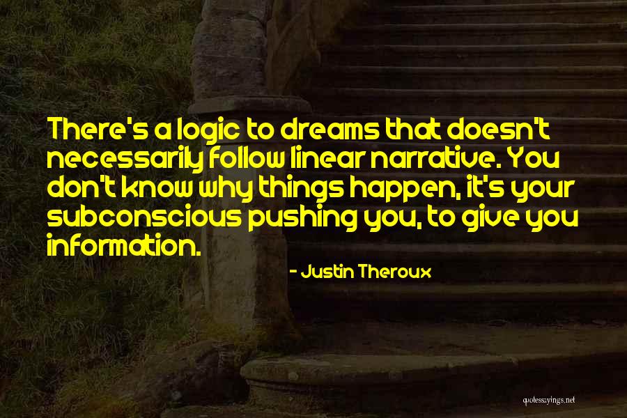 Things You Don't Know Quotes By Justin Theroux Things You Don't Know Quotes By Justin Theroux