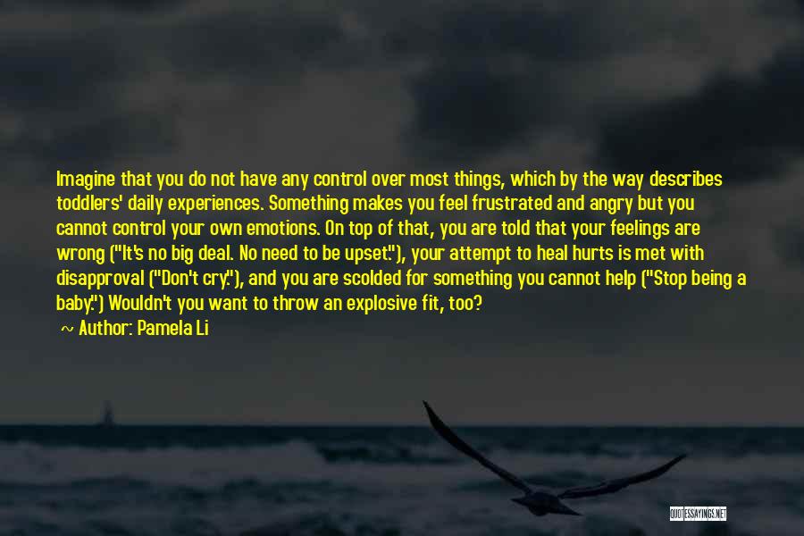 Things You Have No Control Over Quotes By Pamela Li