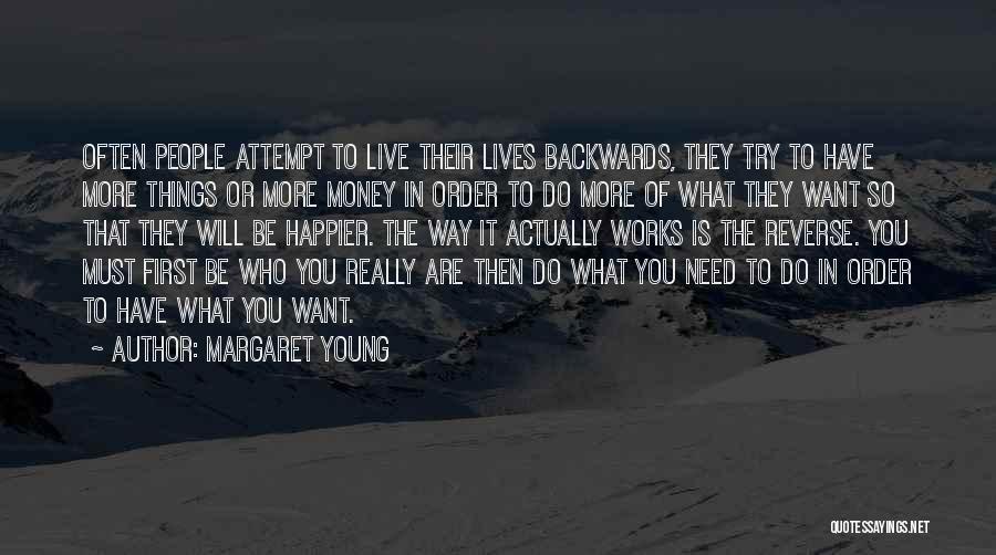 Things You Have To Do Quotes By Margaret Young