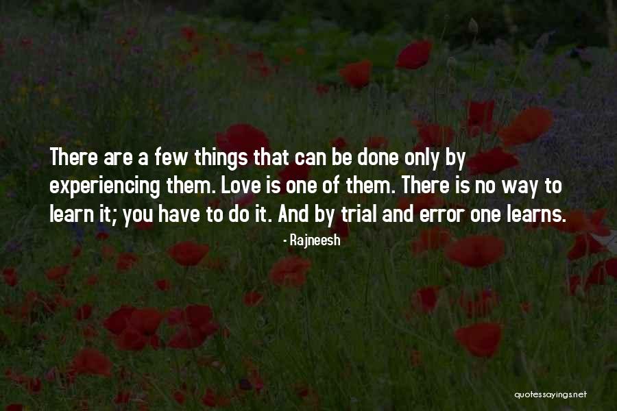 Things You Have To Do Quotes By Rajneesh