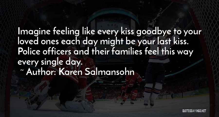 Things You Kiss Goodbye Quotes By Karen Salmansohn
