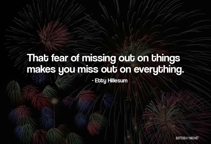 Things You Miss Quotes By Etty Hillesum