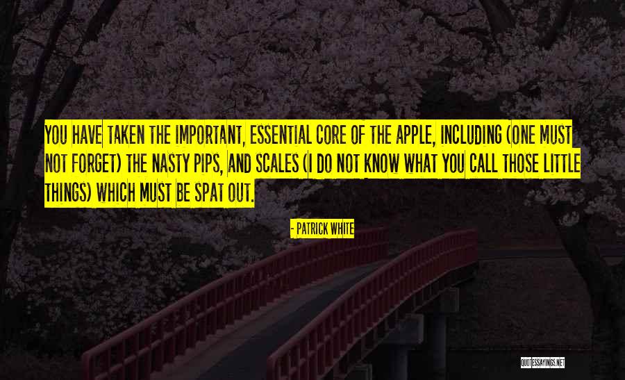 Things You Must Do Quotes By Patrick White Things You Must Do Quotes By Patrick White