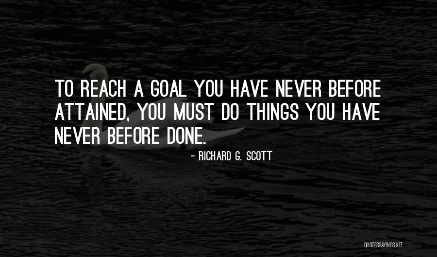 Things You Must Do Quotes By Richard G. Scott Things You Must Do Quotes By Richard G. Scott