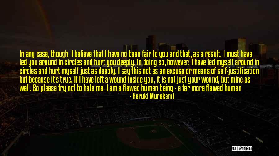Things You Say Hurt Quotes By Haruki Murakami Things You Say Hurt Quotes By Haruki Murakami