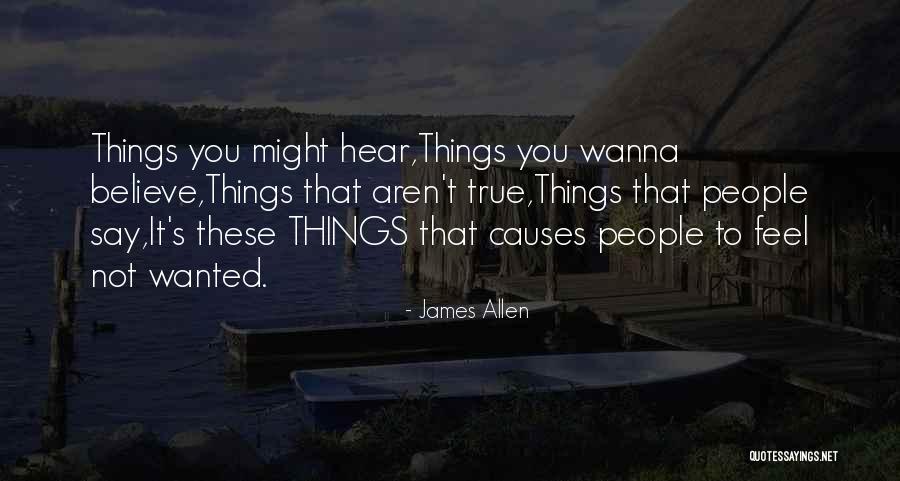 Things You Say Hurt Quotes By James Allen Things You Say Hurt Quotes By James Allen