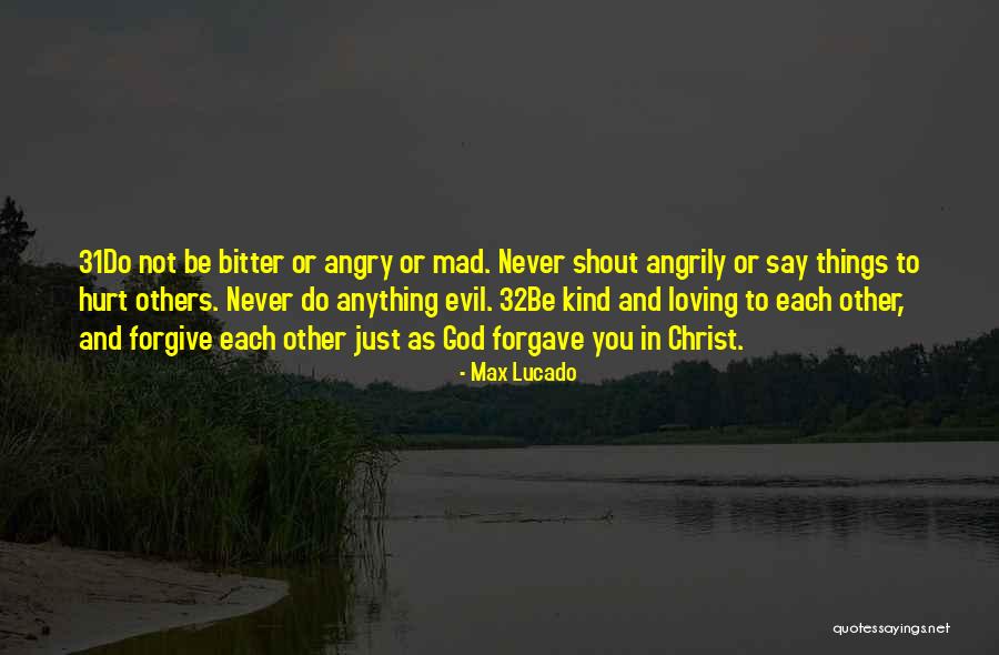 Things You Say Hurt Quotes By Max Lucado Things You Say Hurt Quotes By Max Lucado