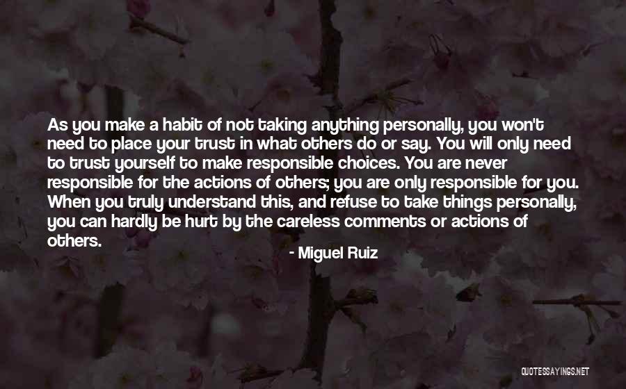 Things You Say Hurt Quotes By Miguel Ruiz Things You Say Hurt Quotes By Miguel Ruiz