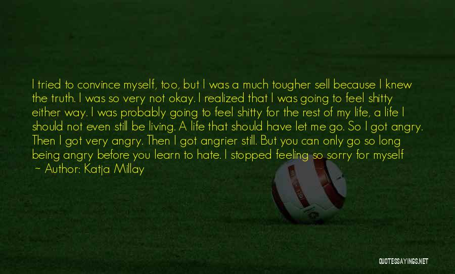 Things You Should Have Done Quotes By Katja Millay