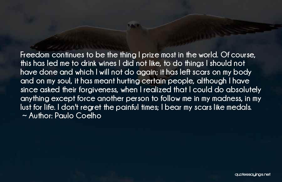 Things You Should Have Done Quotes By Paulo Coelho