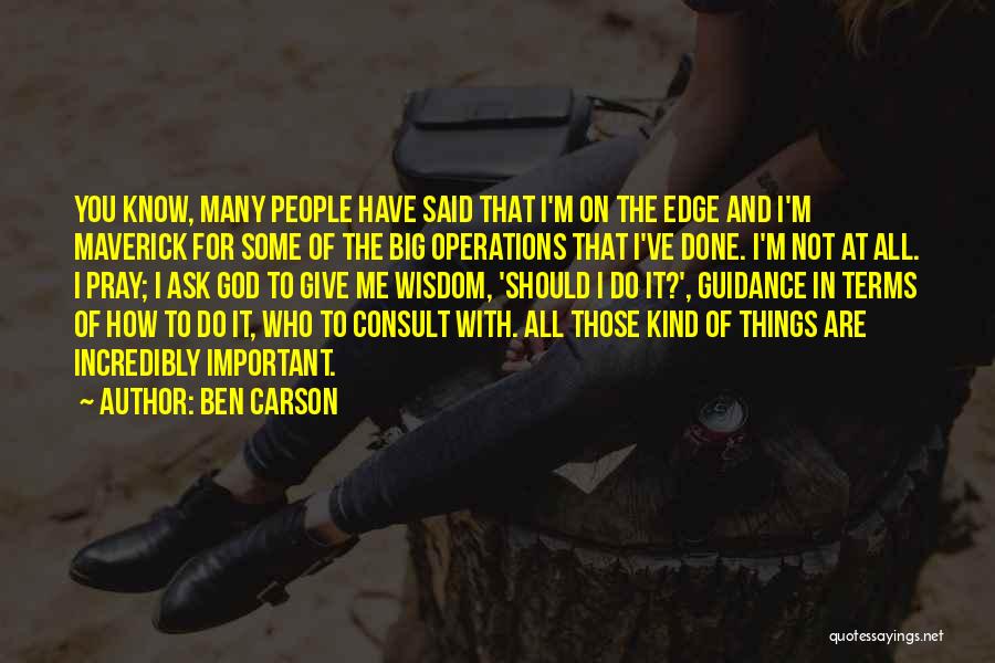 Things You Should Have Said Quotes By Ben Carson